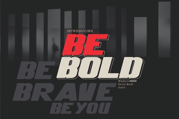 Be Bold