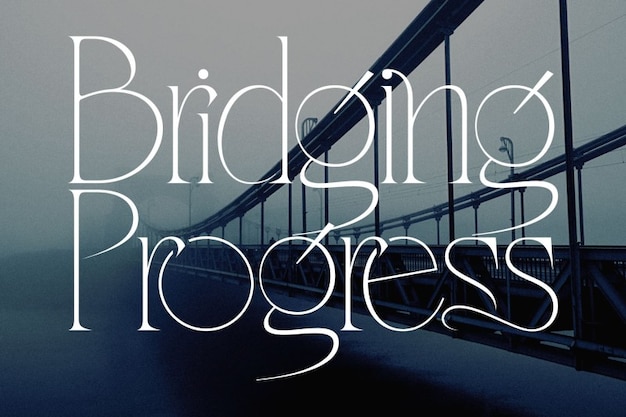 Bridging Progress