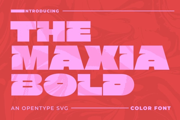 The Maxia Bold