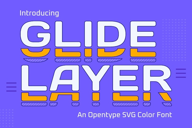 Glide Layer