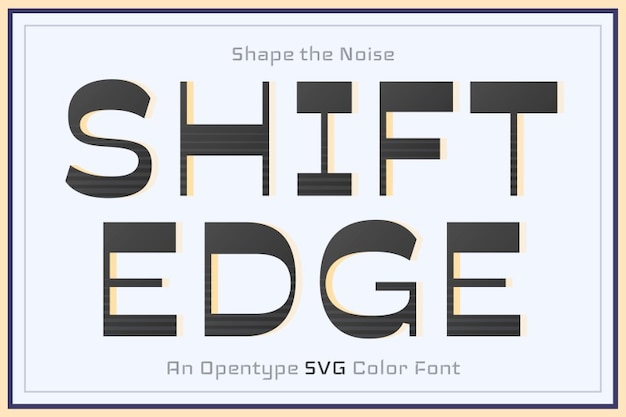 Shift Edge