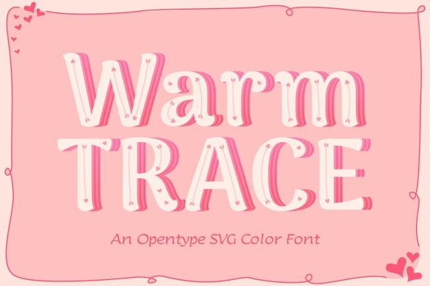 Warm Trace