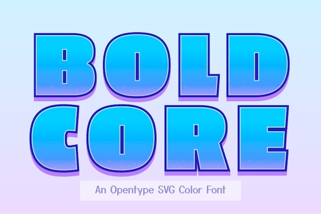Bold Core