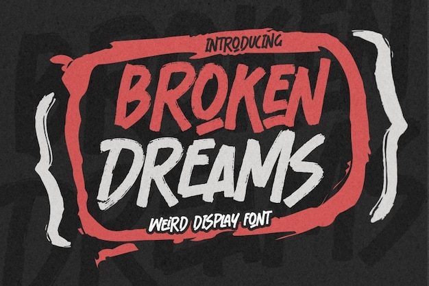 Broken dreams