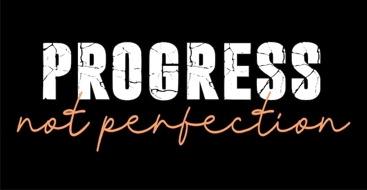 Motivational Slogan Progress Not Perfection with Distressed Text