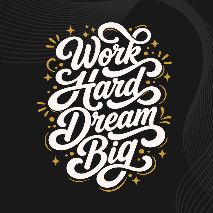 Work Hard Dream Big Lettering Quote