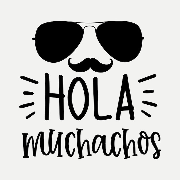 Vector hola muchachos 1